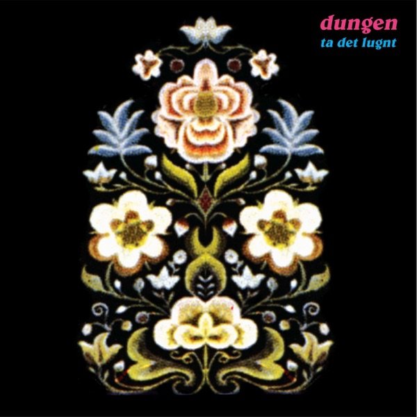 Tapa de Ta Det Lugnt — Dungen